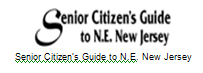 Senior Citizen’s Guide to N.E. New Jersey